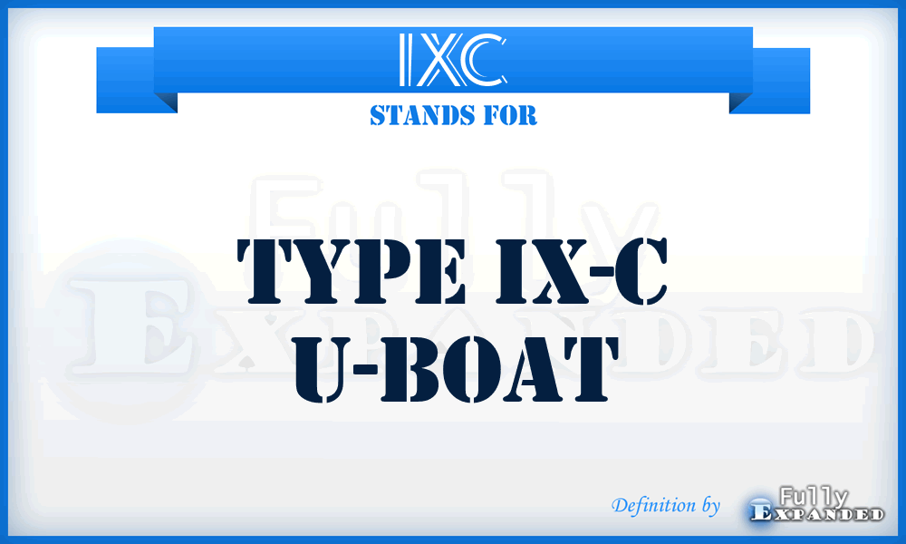 IXC - Type IX-C U-Boat