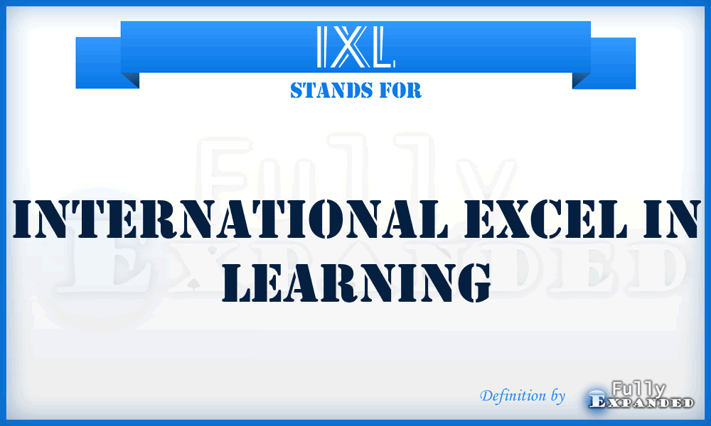 IXL - International Excel in Learning