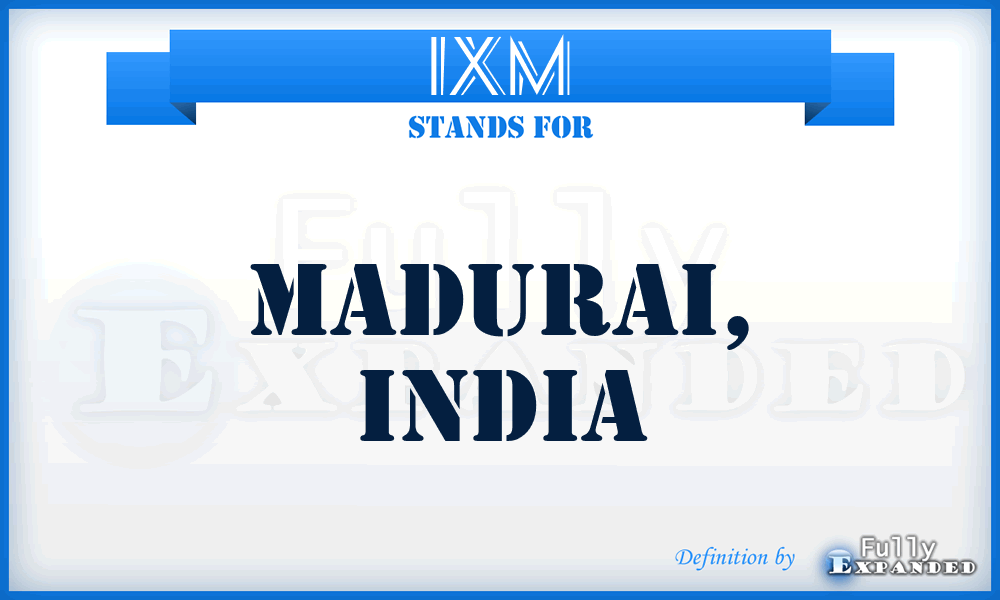 IXM - Madurai, India