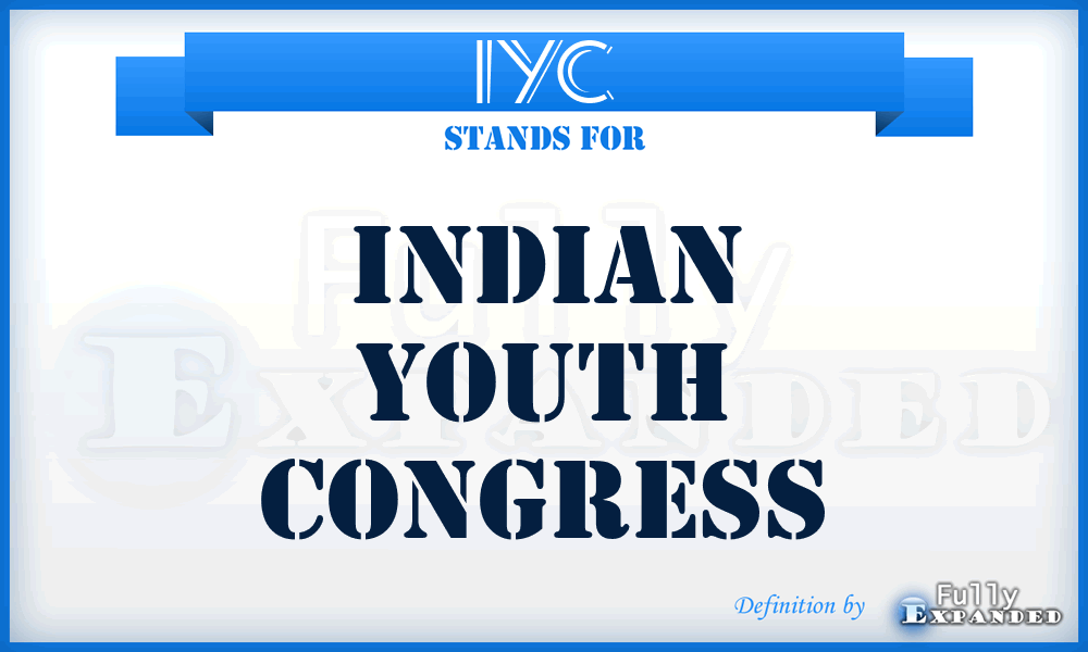 IYC - Indian Youth Congress