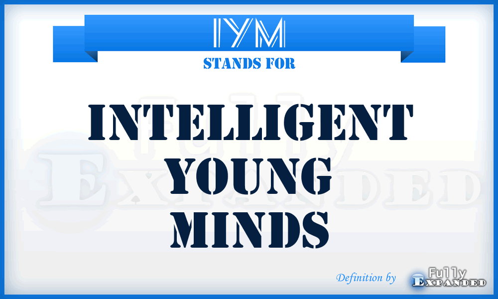 IYM - Intelligent Young Minds