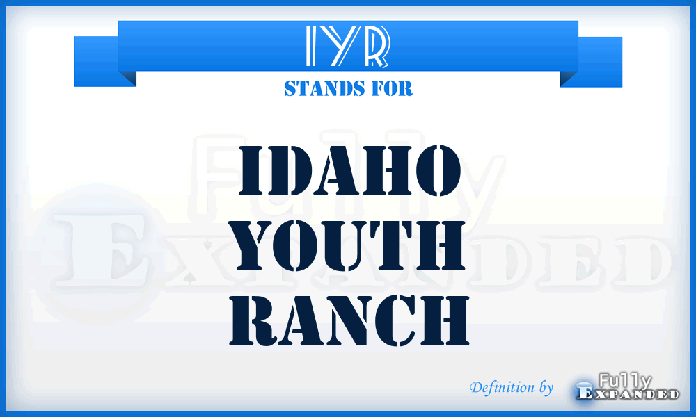 IYR - Idaho Youth Ranch