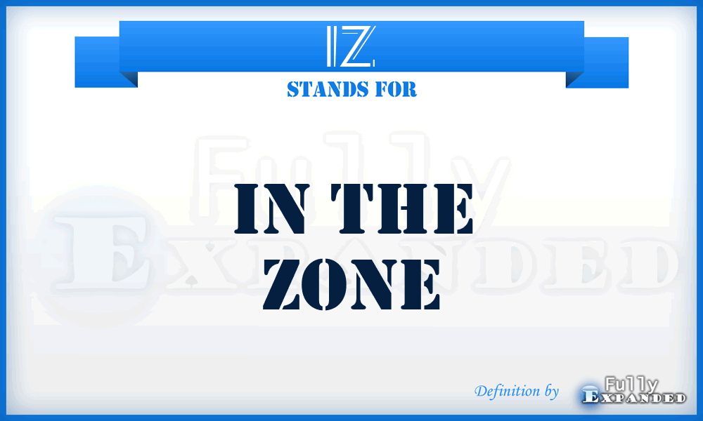 IZ - In the Zone