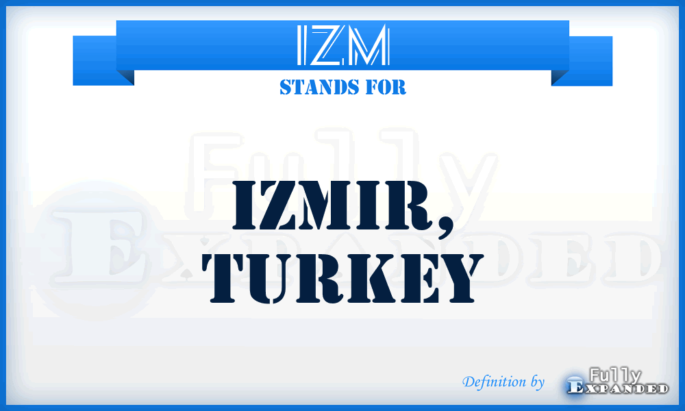 IZM - Izmir, Turkey