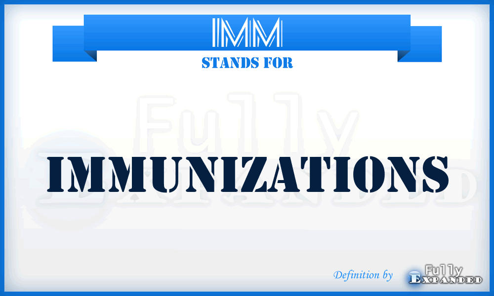 Imm - immunizations