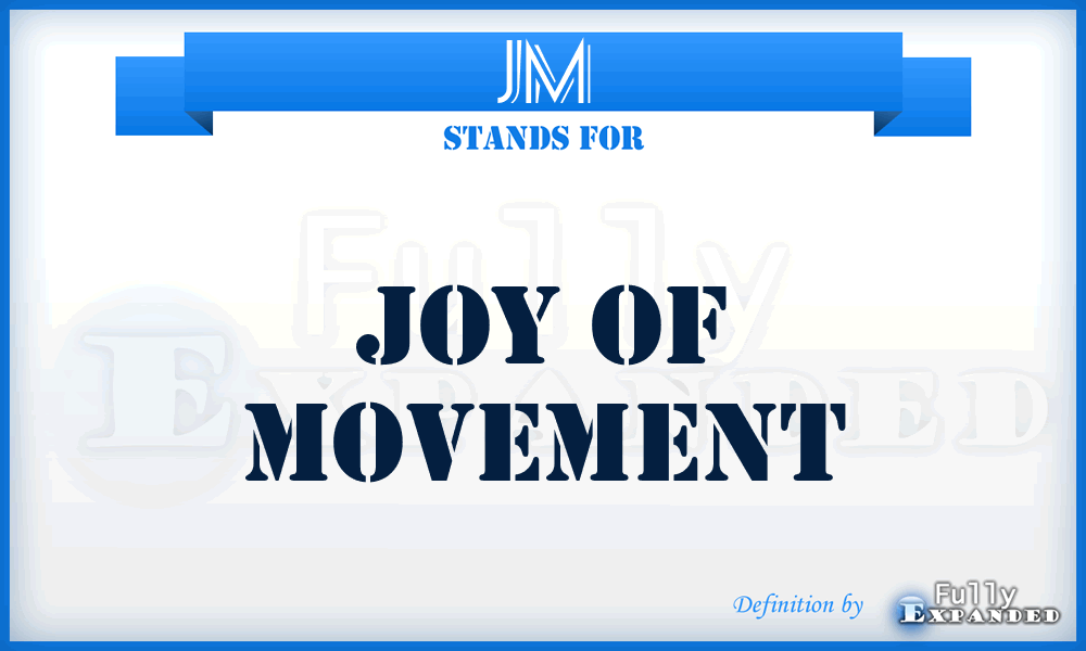 JM - Joy of Movement