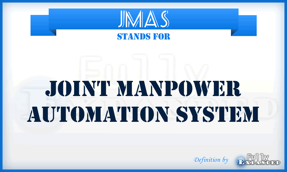 JMAS - joint manpower automation system