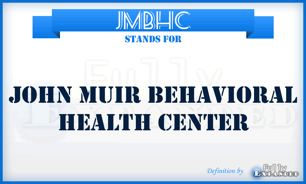JMBHC - John Muir Behavioral Health Center