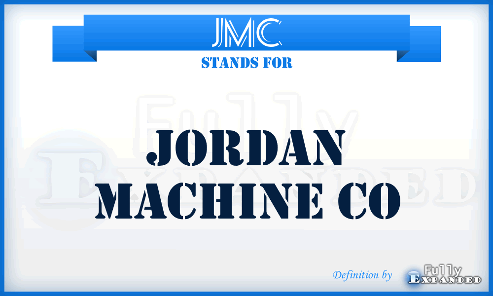 JMC - Jordan Machine Co