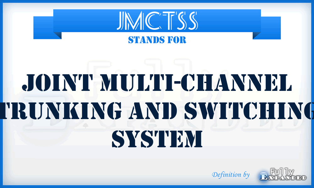 JMCTSS - Joint Multi-Channel Trunking and Switching System