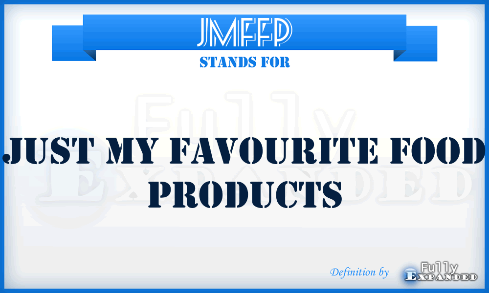 JMFFP - Just My Favourite Food Products