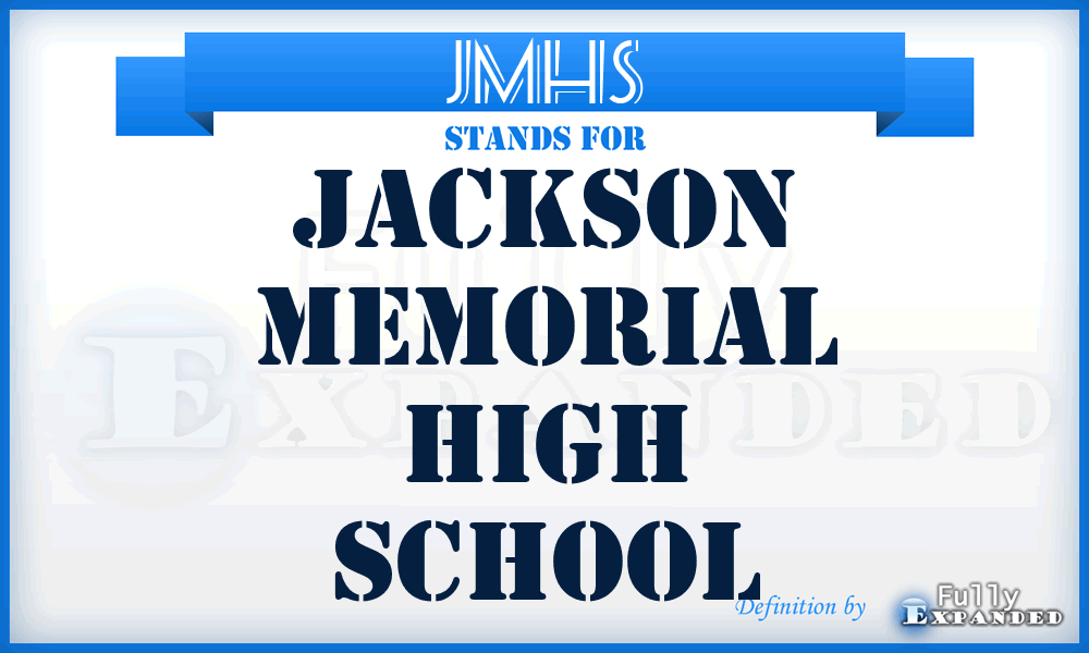 JMHS - Jackson Memorial High School