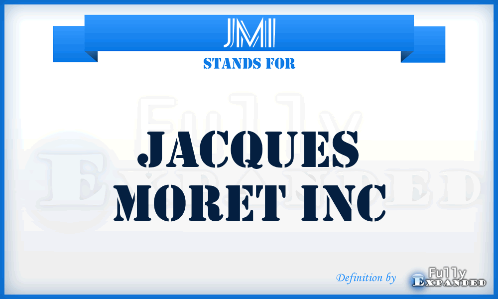 JMI - Jacques Moret Inc