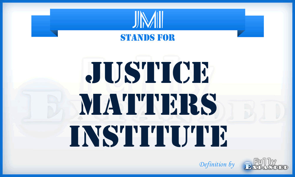 JMI - Justice Matters Institute