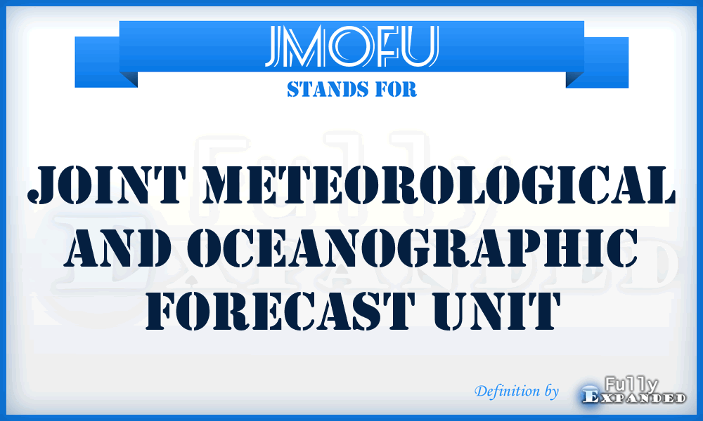 JMOFU - Joint Meteorological and Oceanographic Forecast Unit
