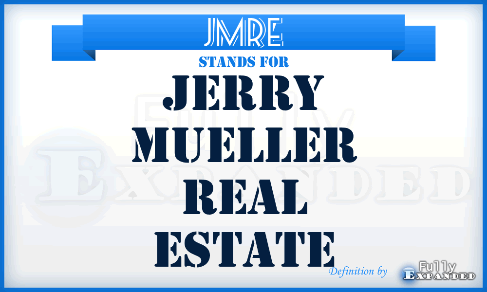 JMRE - Jerry Mueller Real Estate