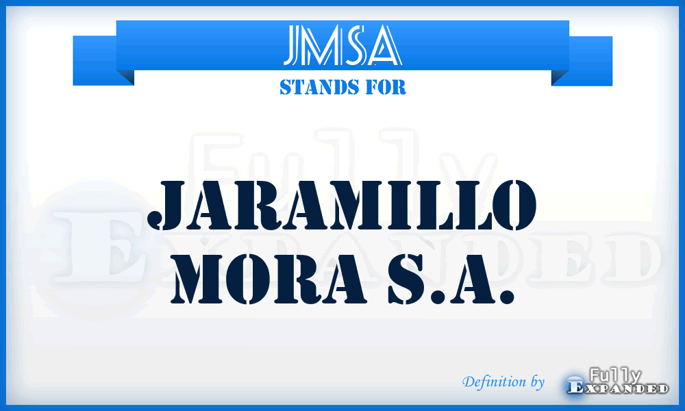 JMSA - Jaramillo Mora S.A.