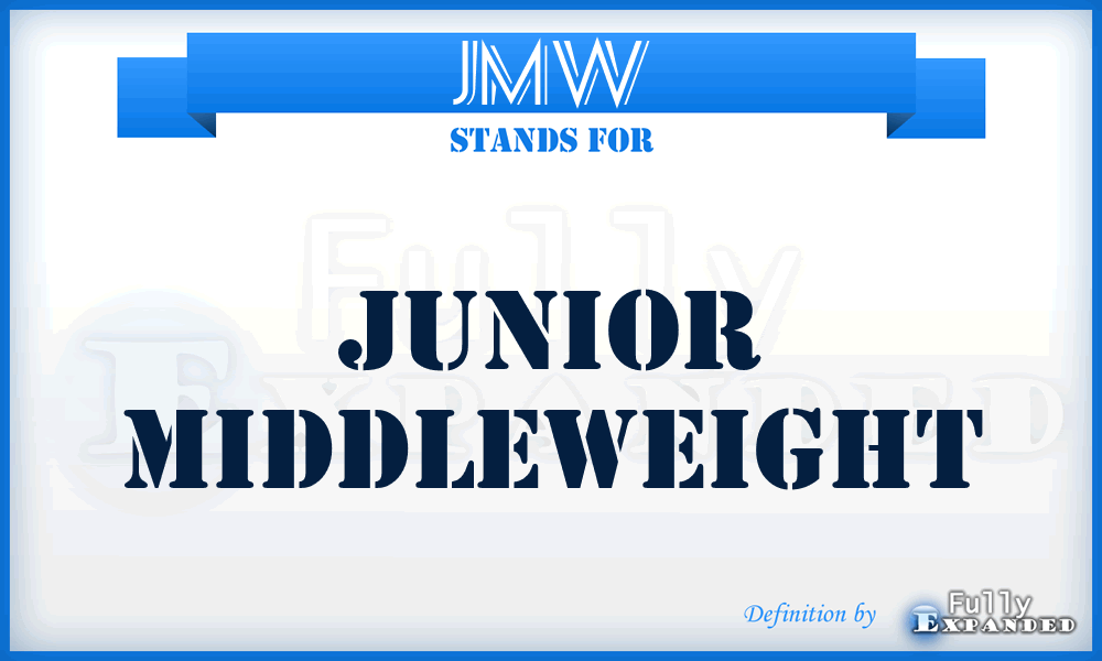 JMW - Junior Middleweight