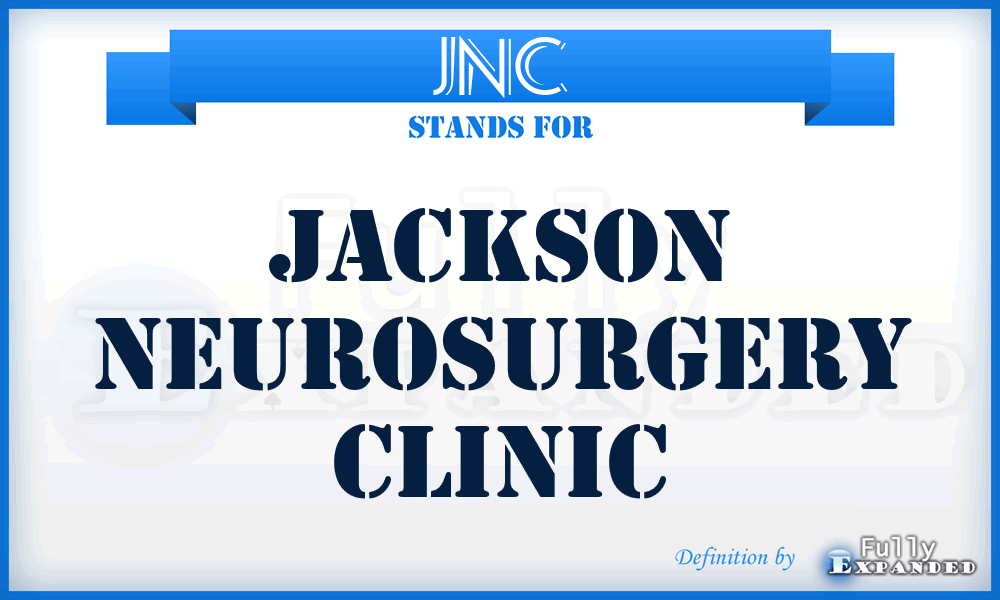 JNC - Jackson Neurosurgery Clinic