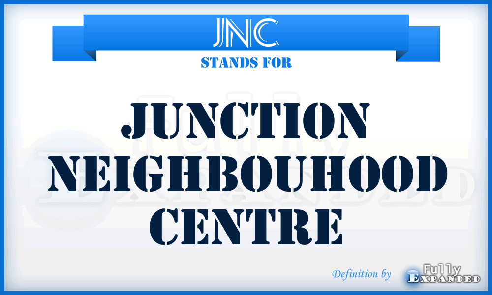 JNC - Junction Neighbouhood Centre