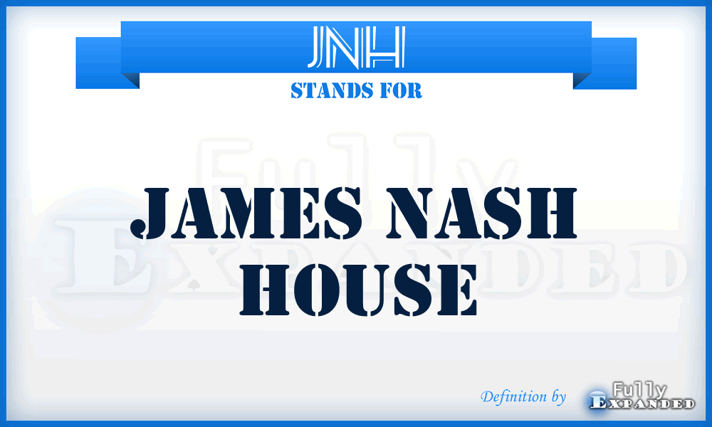 JNH - James Nash House
