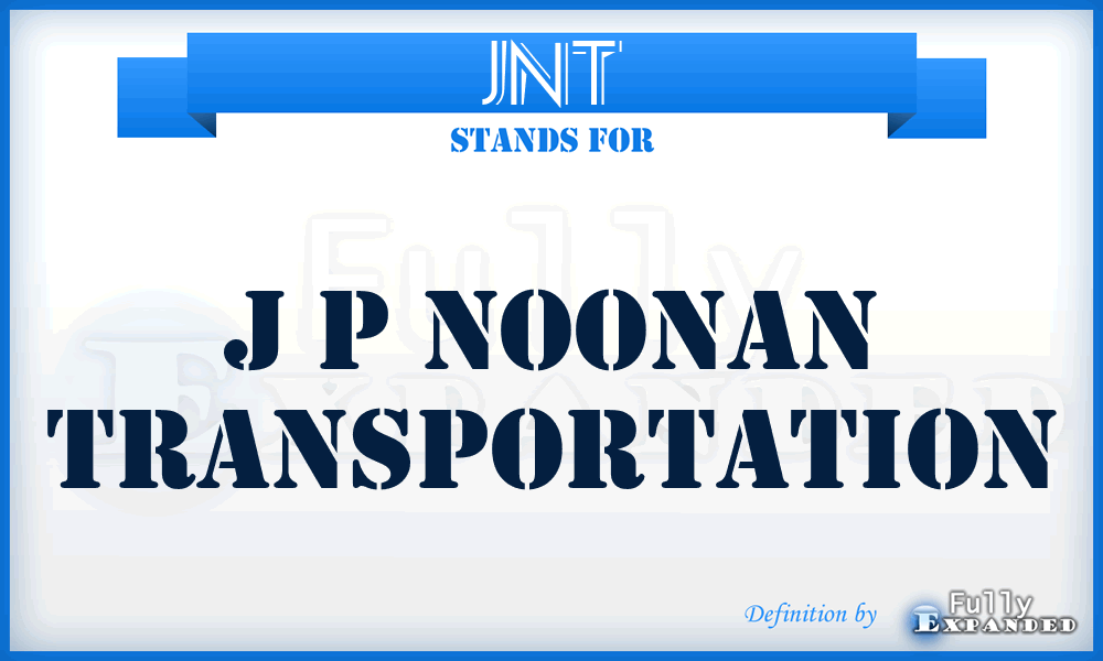 JNT - J p Noonan Transportation