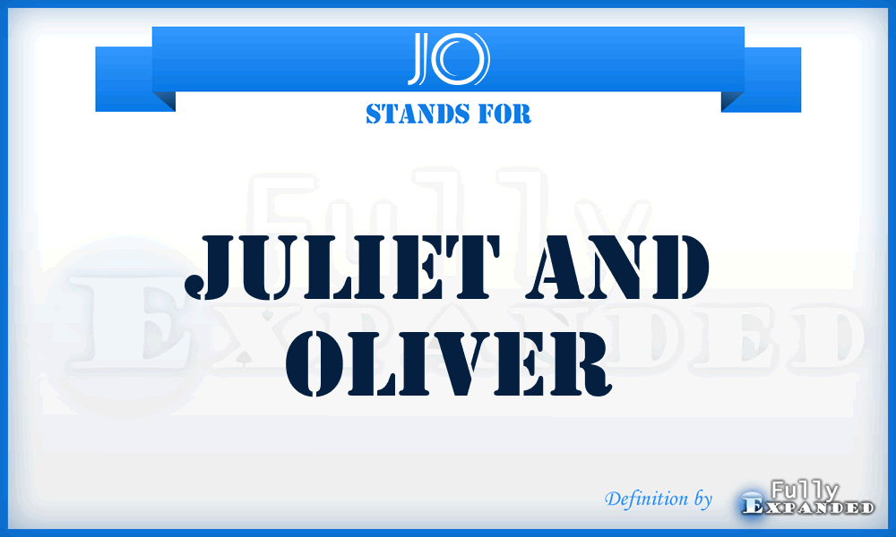 JO - Juliet and Oliver