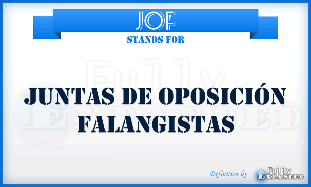 JOF - Juntas de Oposición Falangistas