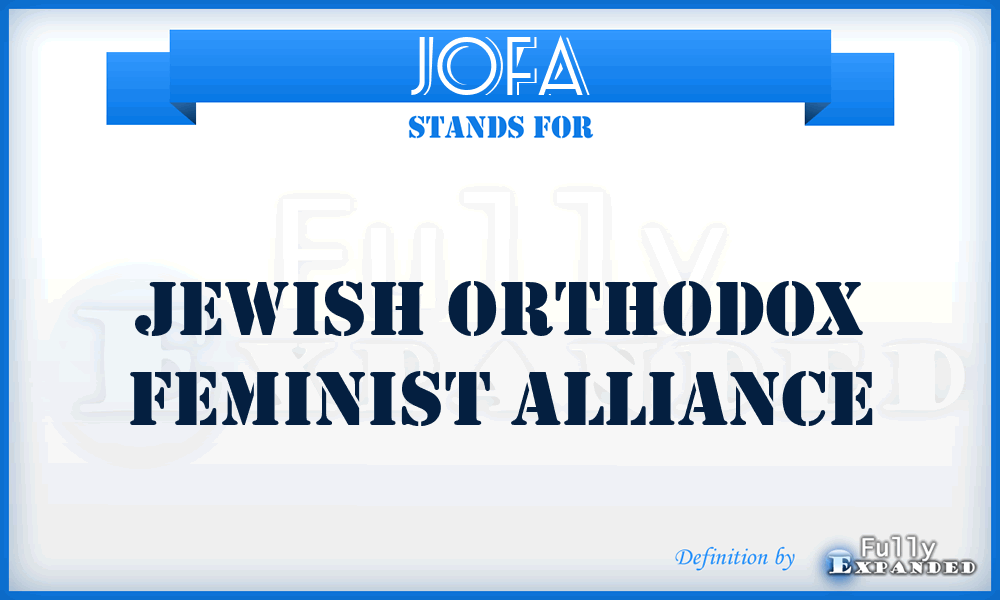 JOFA - Jewish Orthodox Feminist Alliance