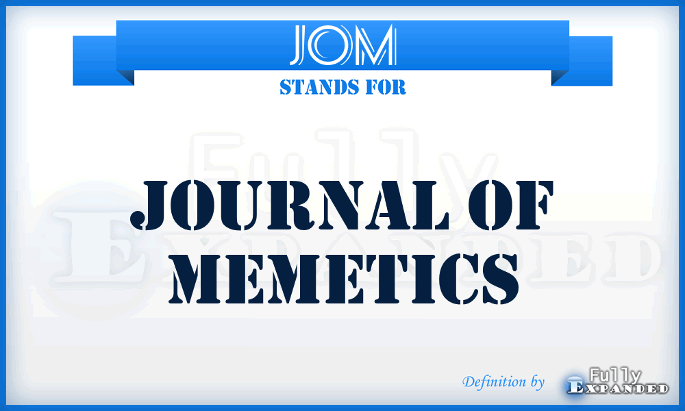 JOM - Journal Of Memetics