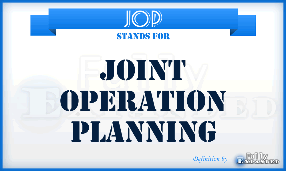 JOP - Joint Operation Planning