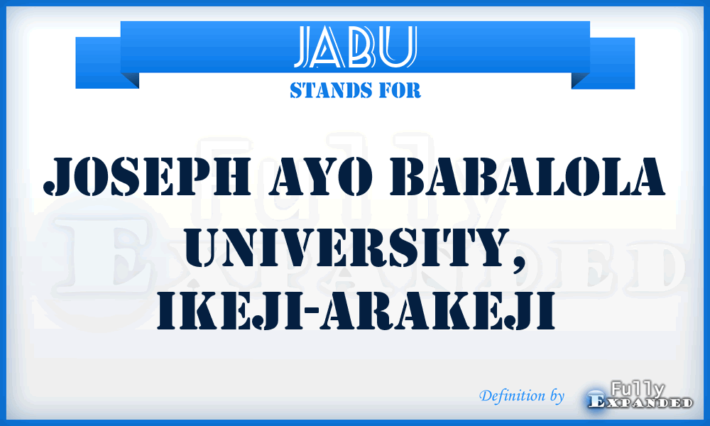 JABU - Joseph Ayo Babalola University, Ikeji-Arakeji