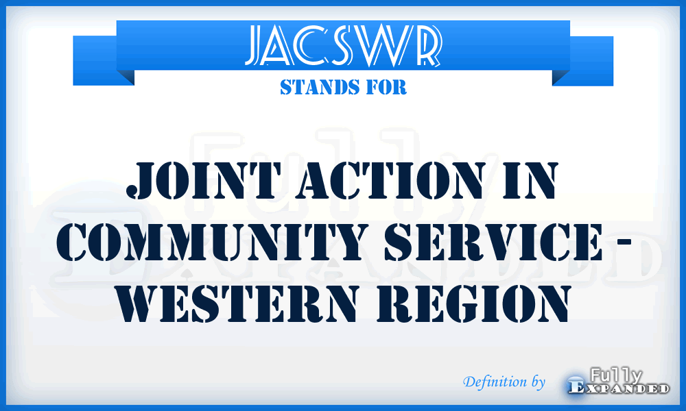 JACSWR - Joint Action in Community Service - Western Region