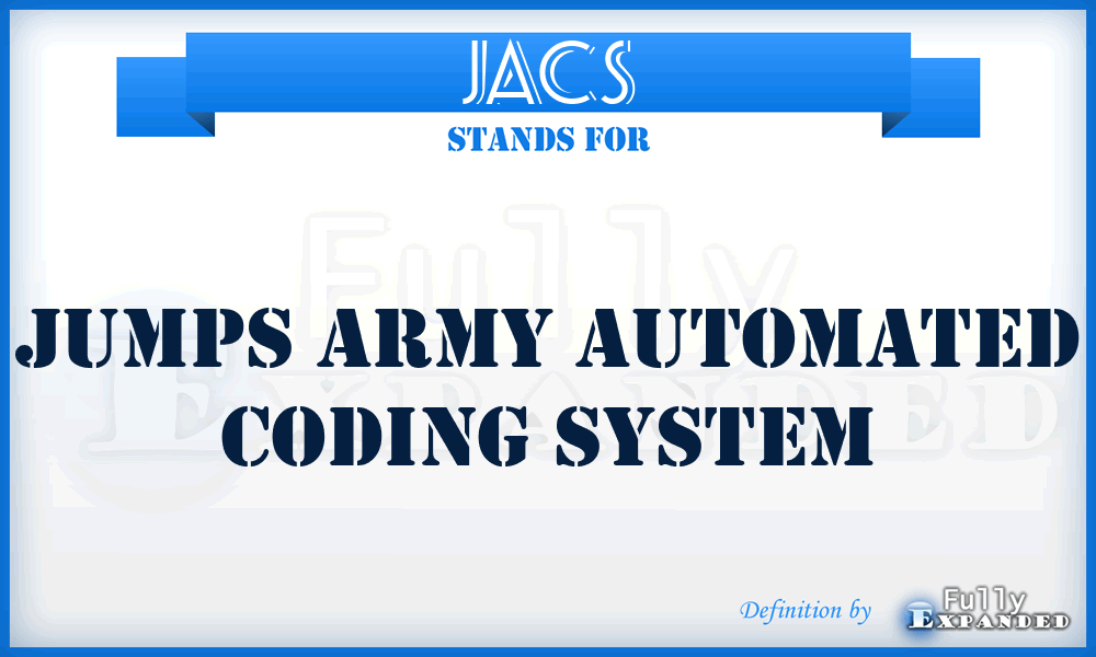 JACS - JUMPS Army Automated Coding System