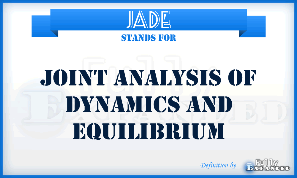 JADE - Joint Analysis Of Dynamics And Equilibrium