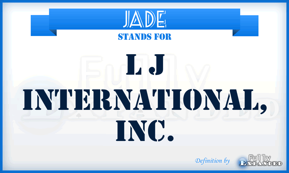JADE - L J International, Inc.