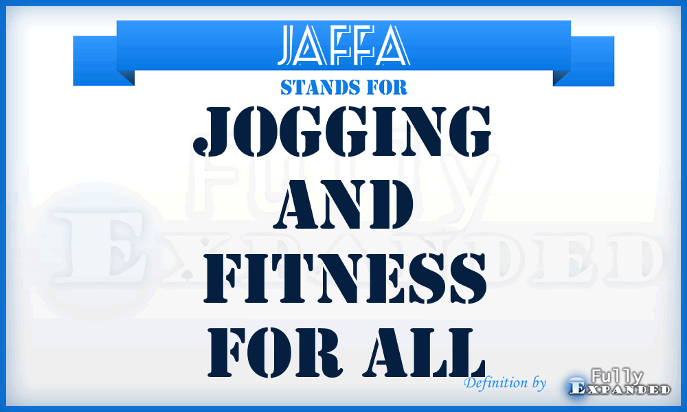 JAFFA - Jogging And Fitness For All