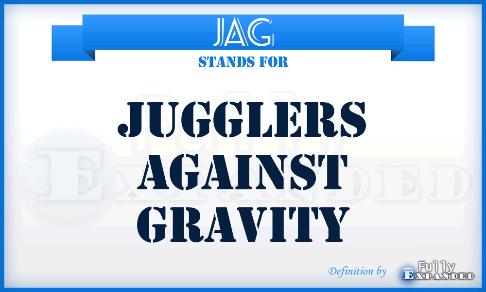JAG - Jugglers Against Gravity