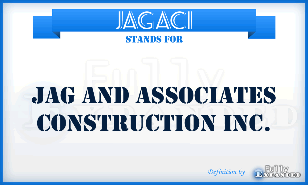 JAGACI - JAG and Associates Construction Inc.