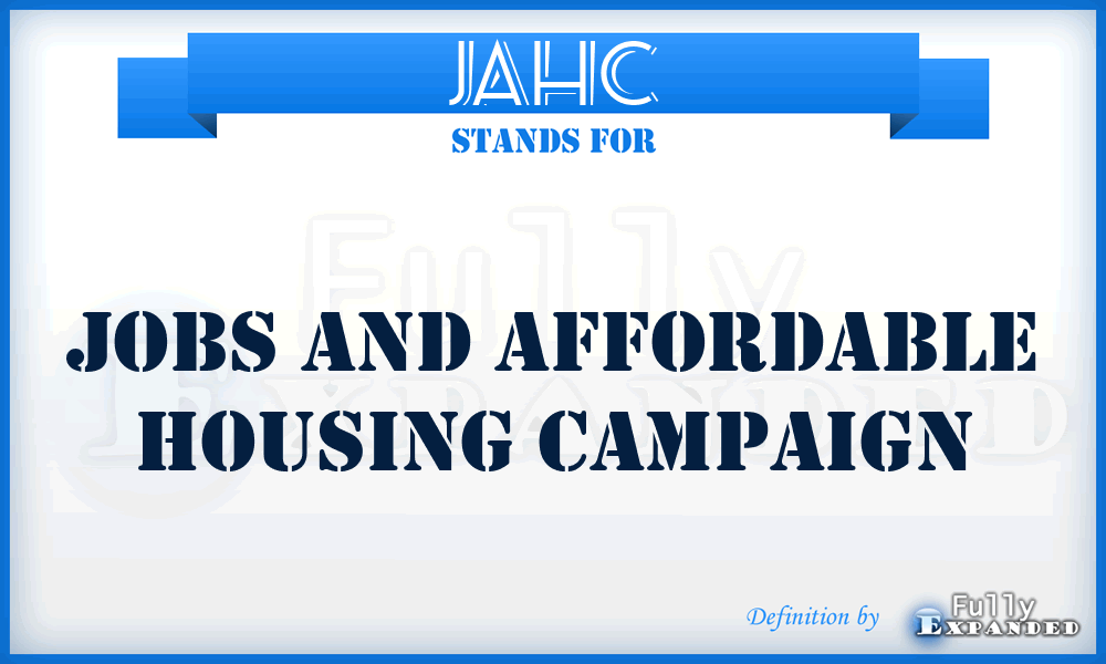 JAHC - Jobs and Affordable Housing Campaign