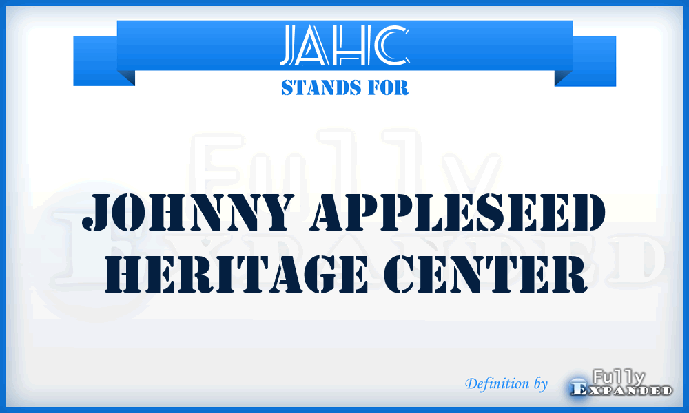 JAHC - Johnny Appleseed Heritage Center