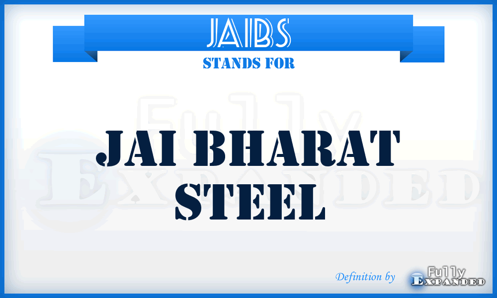 JAIBS - JAI Bharat Steel