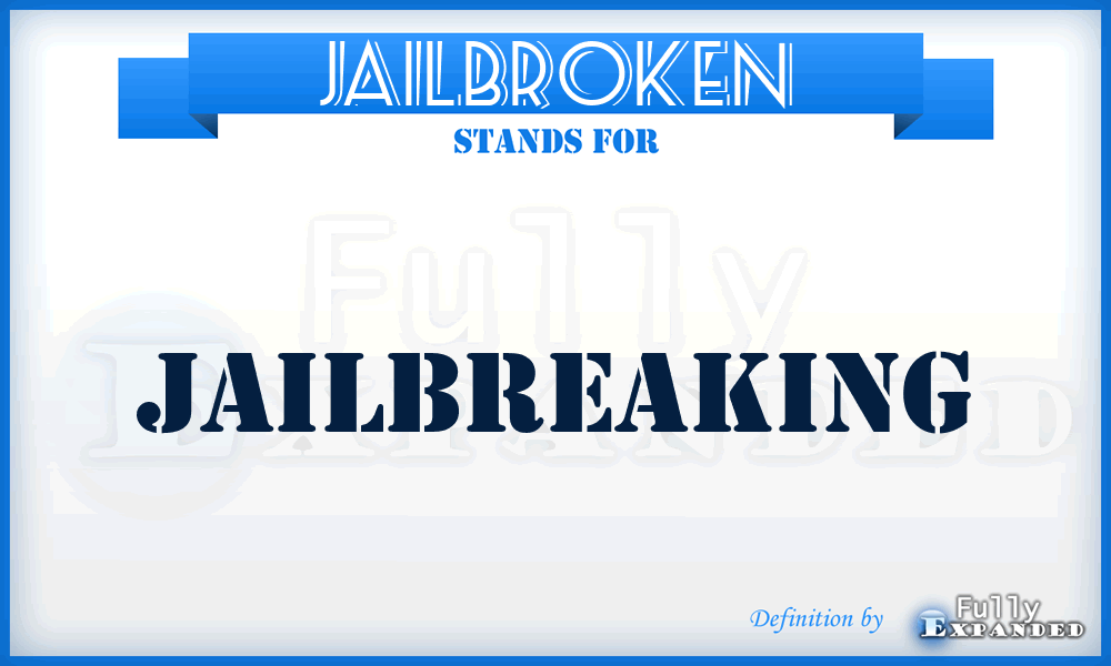 JAILBROKEN - Jailbreaking