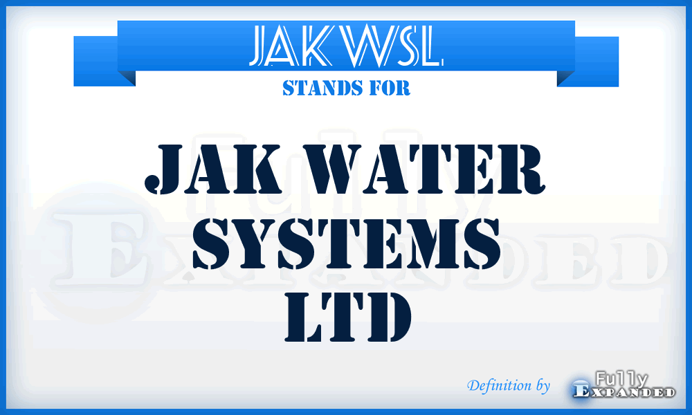 JAKWSL - JAK Water Systems Ltd