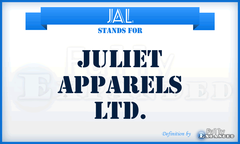 JAL - Juliet Apparels Ltd.