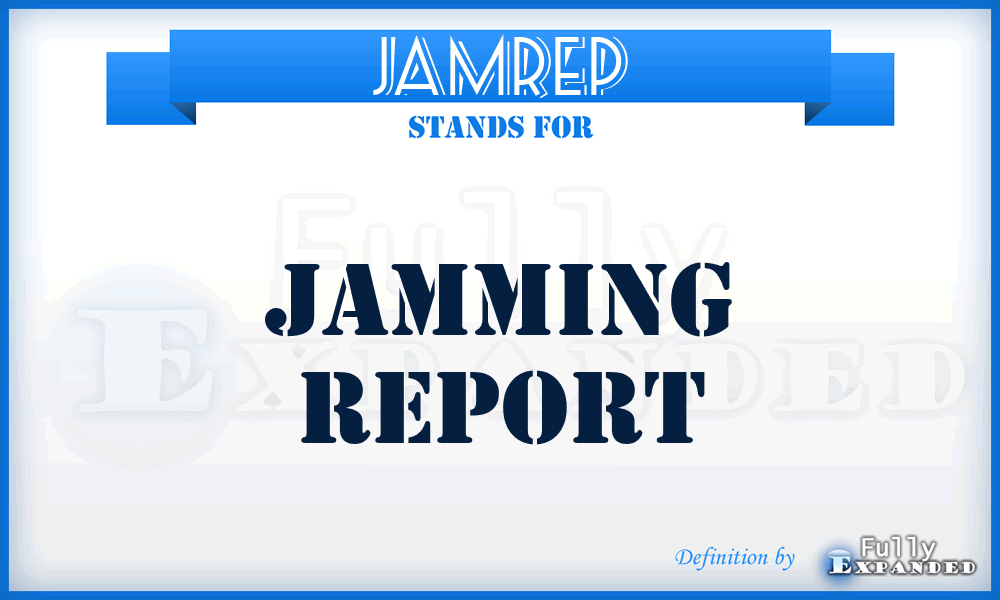 JAMREP - jamming report