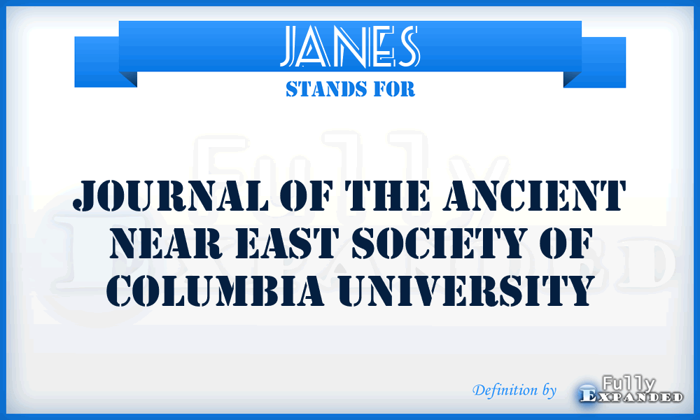 JANES - Journal of the Ancient Near East Society of Columbia University