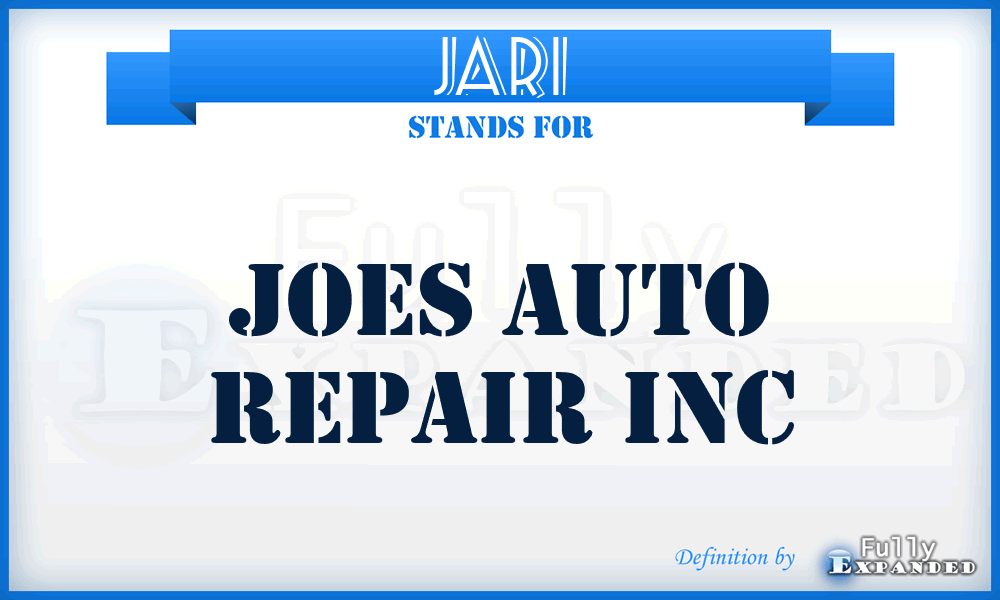 JARI - Joes Auto Repair Inc