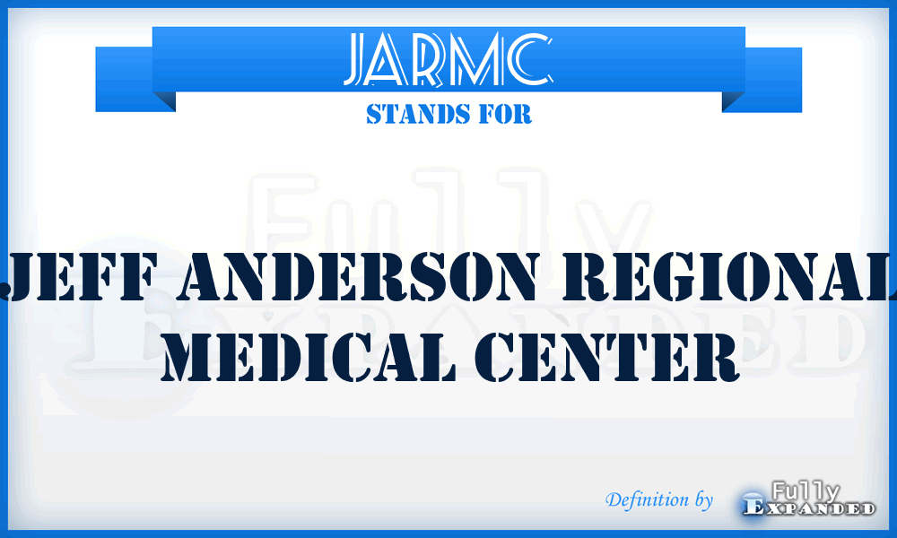 JARMC - Jeff Anderson Regional Medical Center