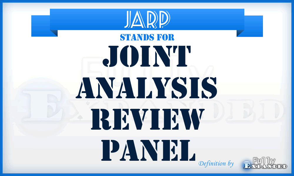 JARP - joint analysis review panel